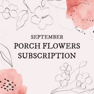 September Porch Flowers